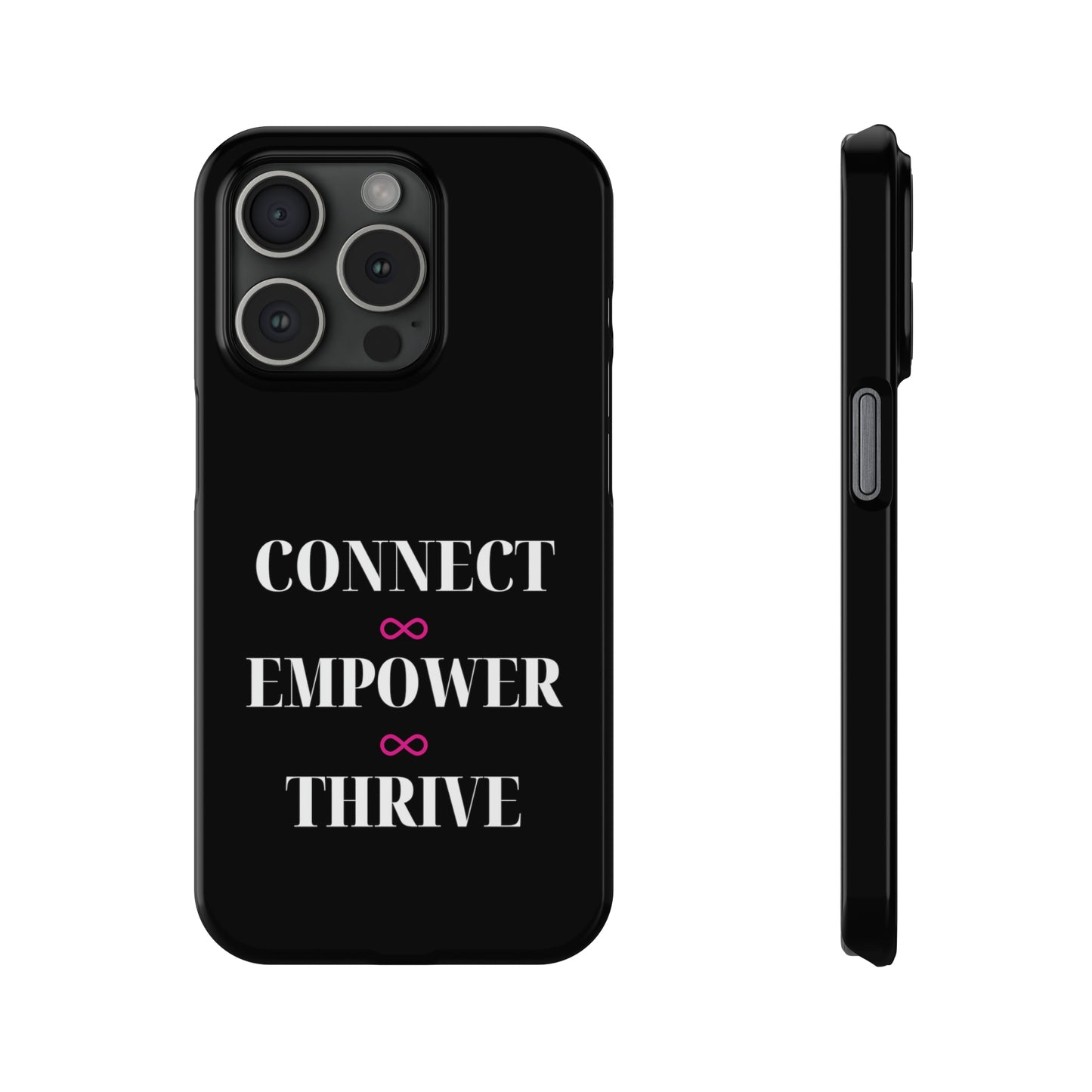 Black - Connect - Empower - Iphone 15-12 Slim Phone Case