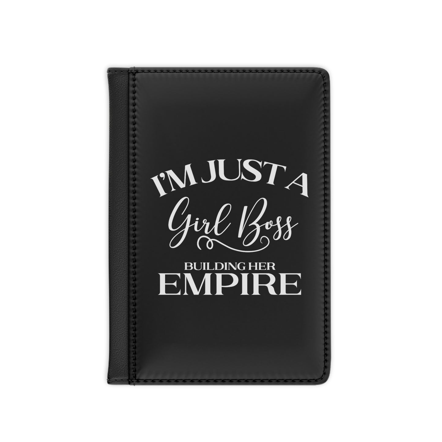 I'm Just A Girl Boss Building Her Empire Black & White - Passport Cover Faux Leather RFID Blocking