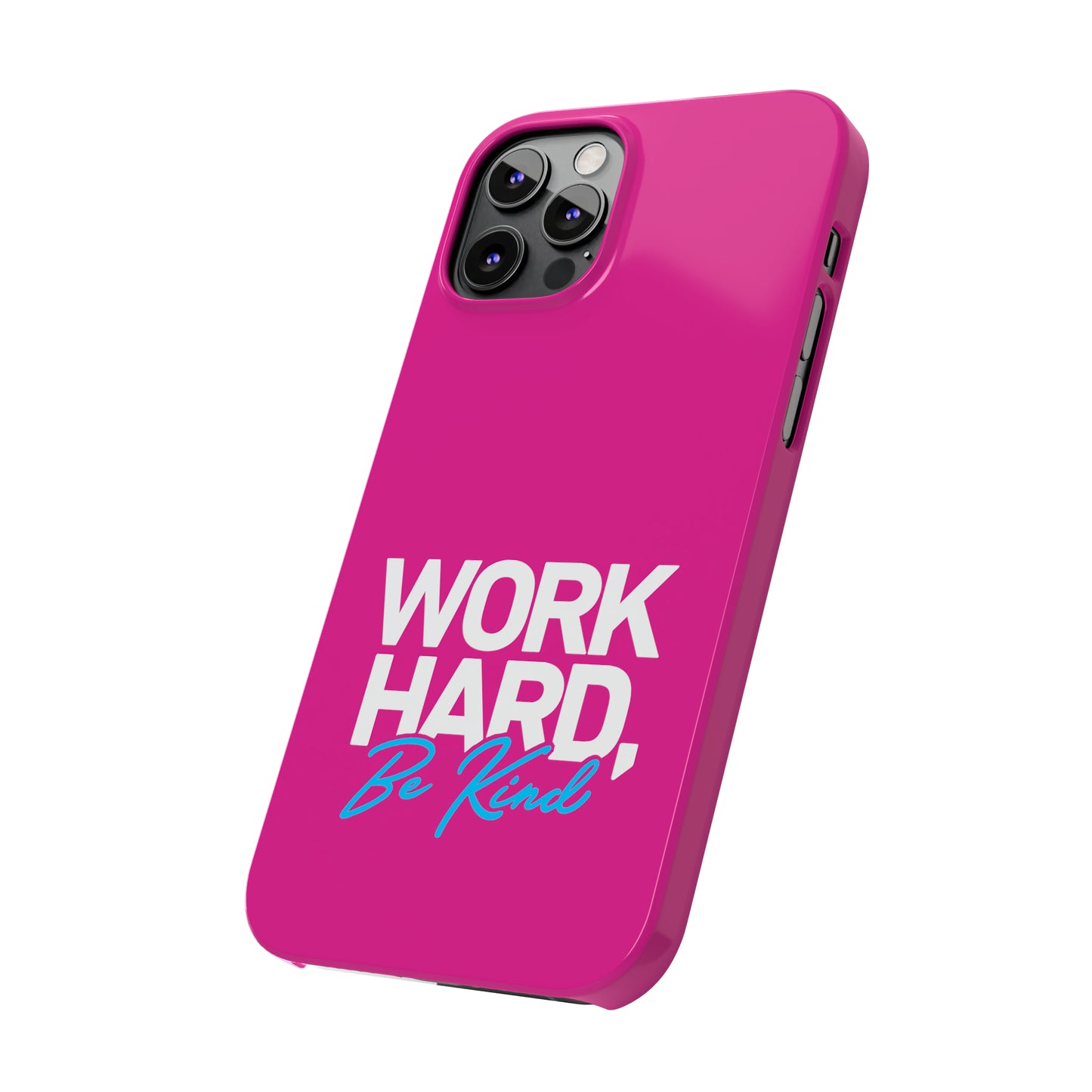 Pink - Work Hard Be Kind Iphone 15-12 Slim Phone Case