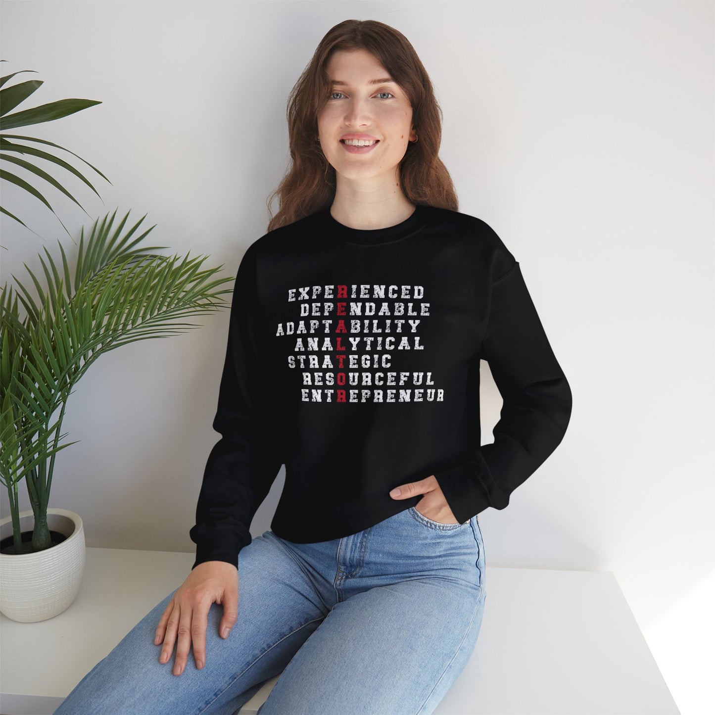 Realtor, Experienced Dependable Adaptability Analytical Strategic Resourceful Entrepreneur  - Crewneck Sweatshirt Unisex S-5XL