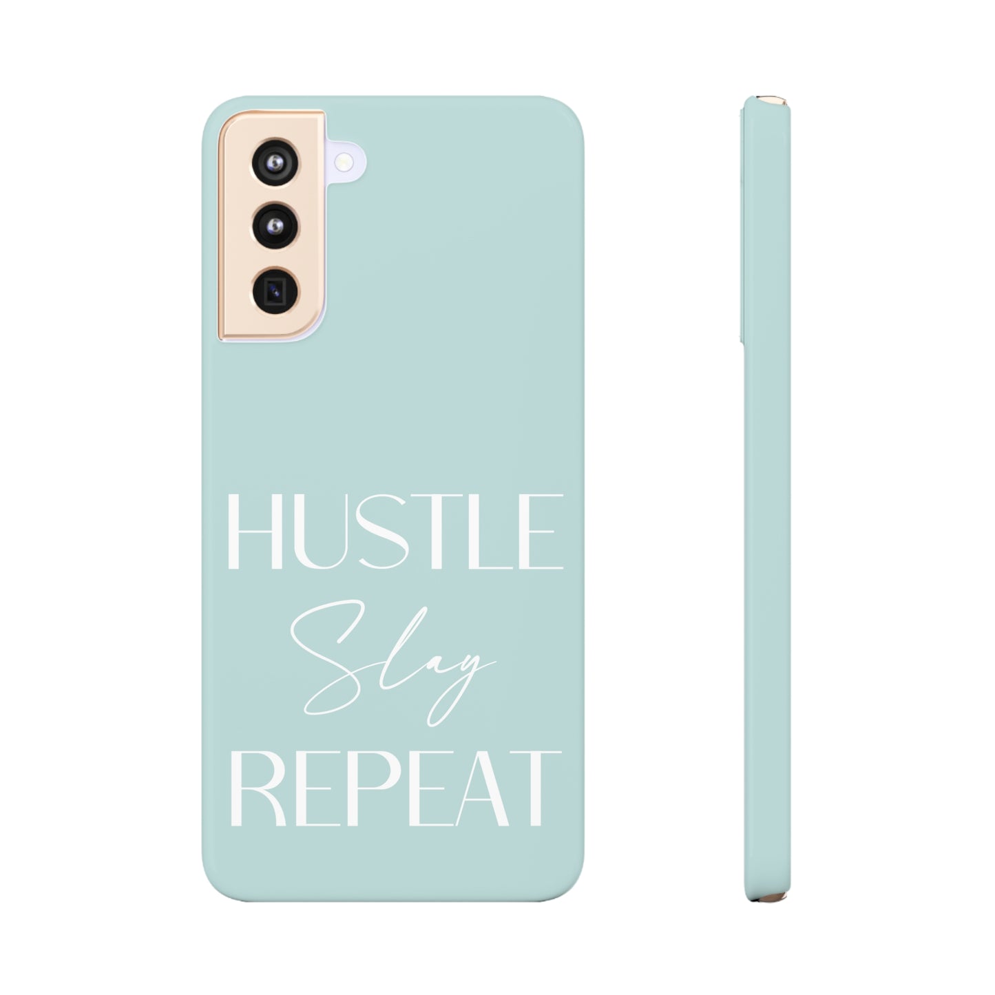 Hustle Slay Repeat - Seaglass Samsung Slim Cases