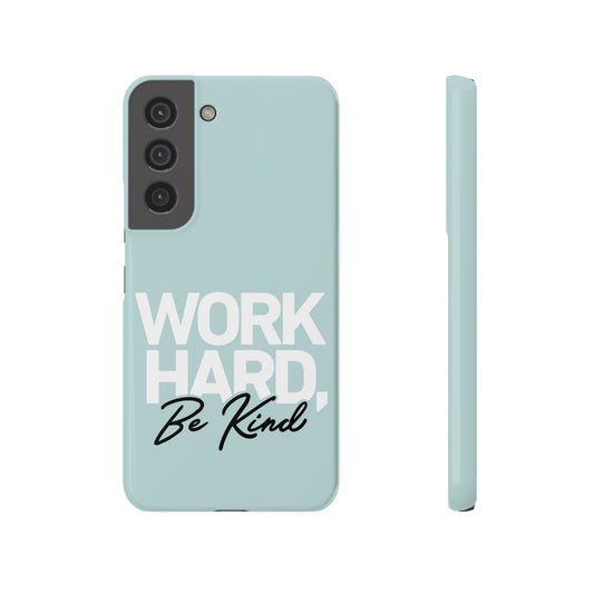 Work Hard Be Kind - Seaglass Samsung Slim Cases