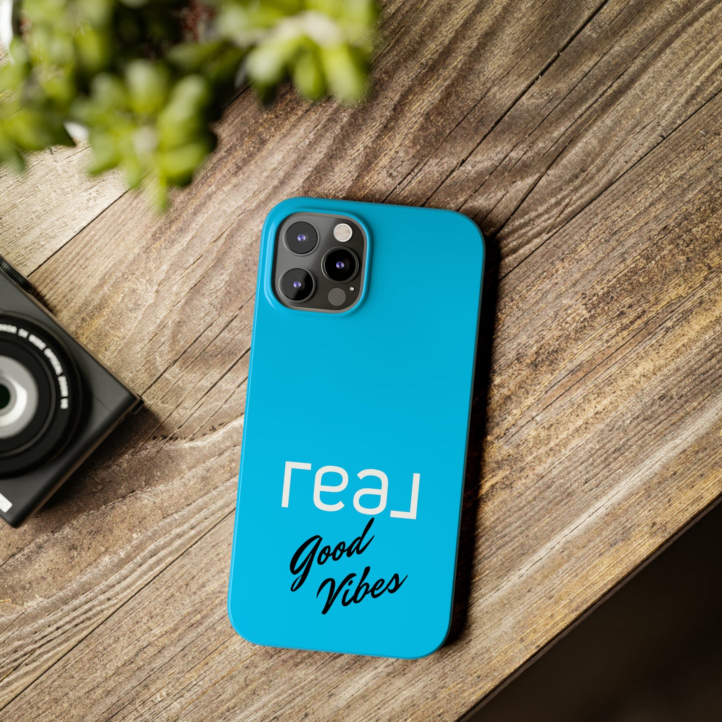 Blue with Real Good Vibes Iphone 15-12 Slim Phone Case