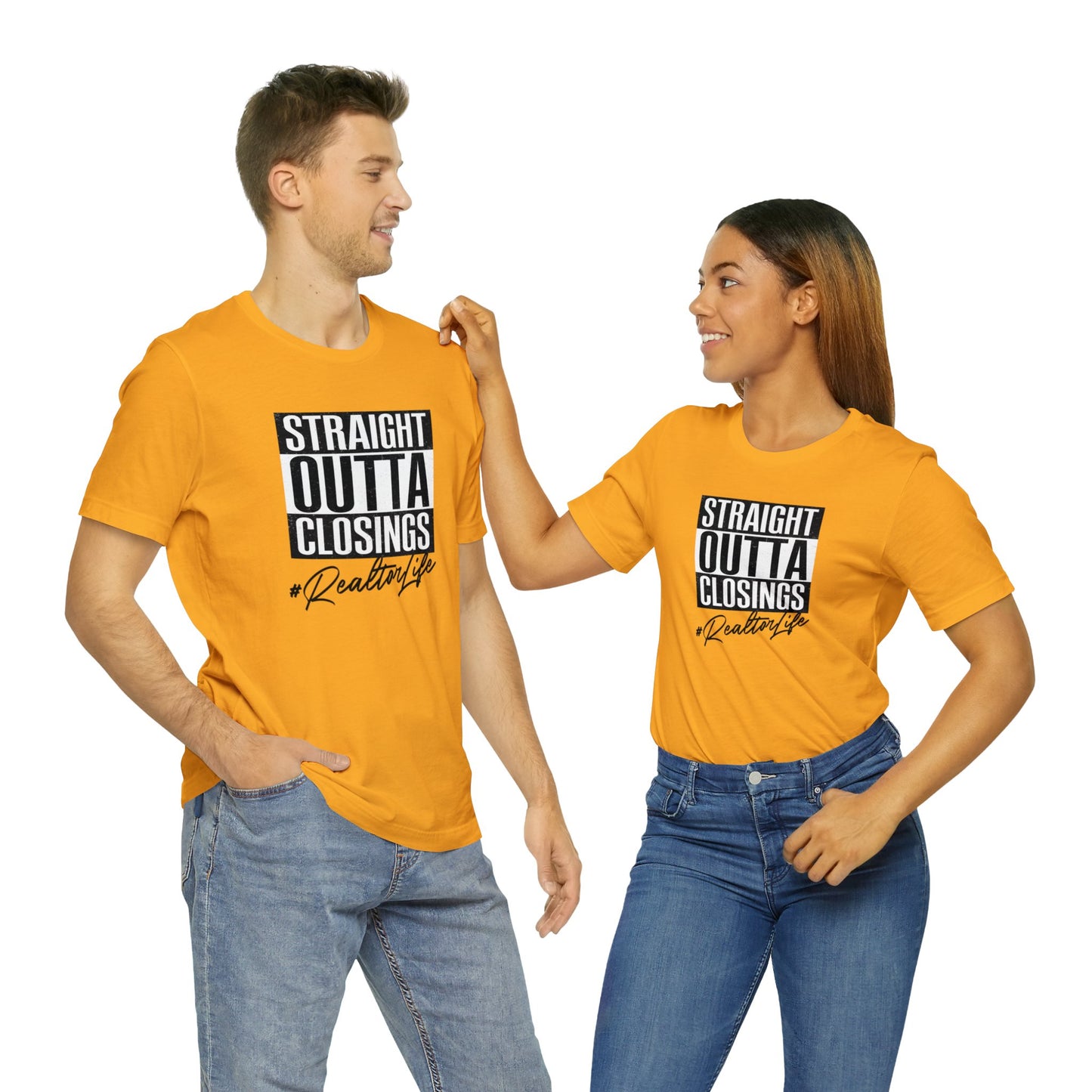 Straight Outta Closings Design - Short Sleeve T-Shirt XS-5XL