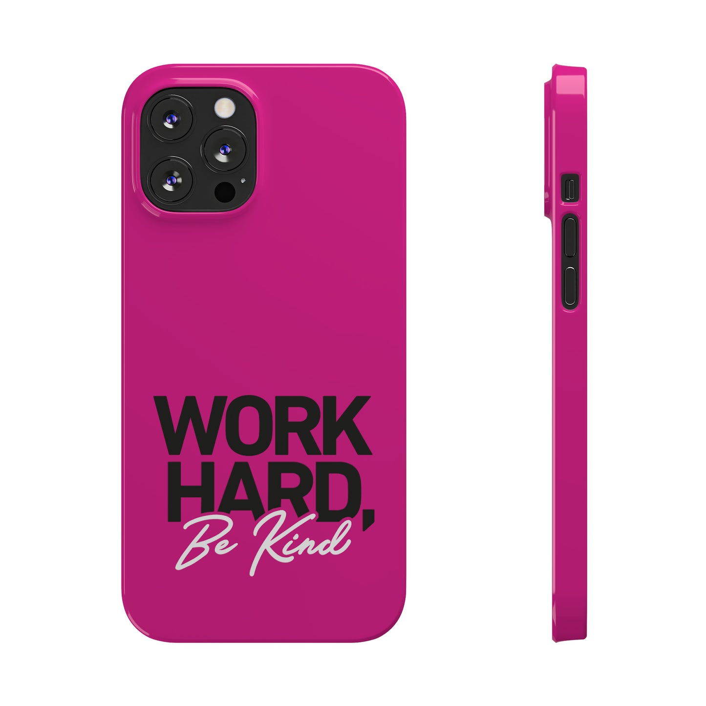 Pink - Work Hard Be Kind Iphone 15-12 Slim Phone Case