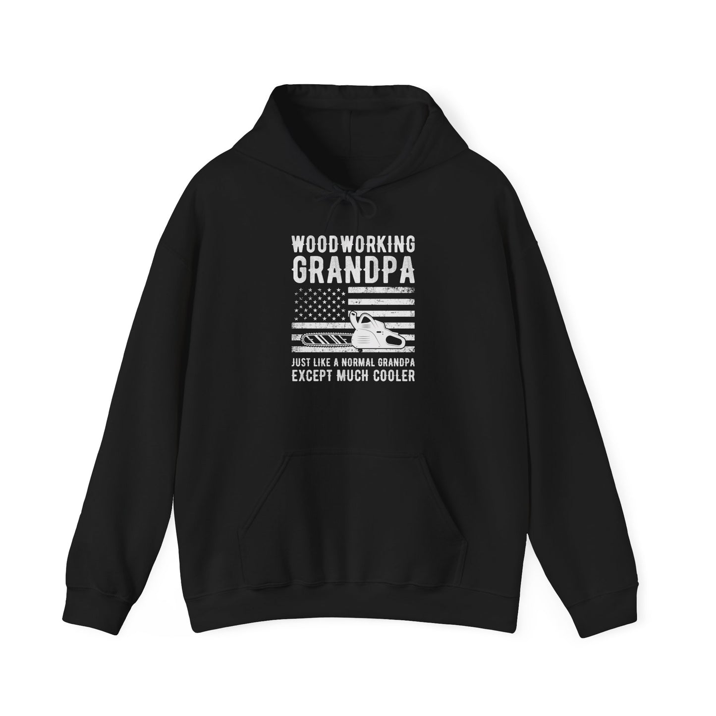 Woodworking Grandpa Just Like a Normal Grandpa Except Much Cooler American Flag - Hooded Sweatshirt S-5XL