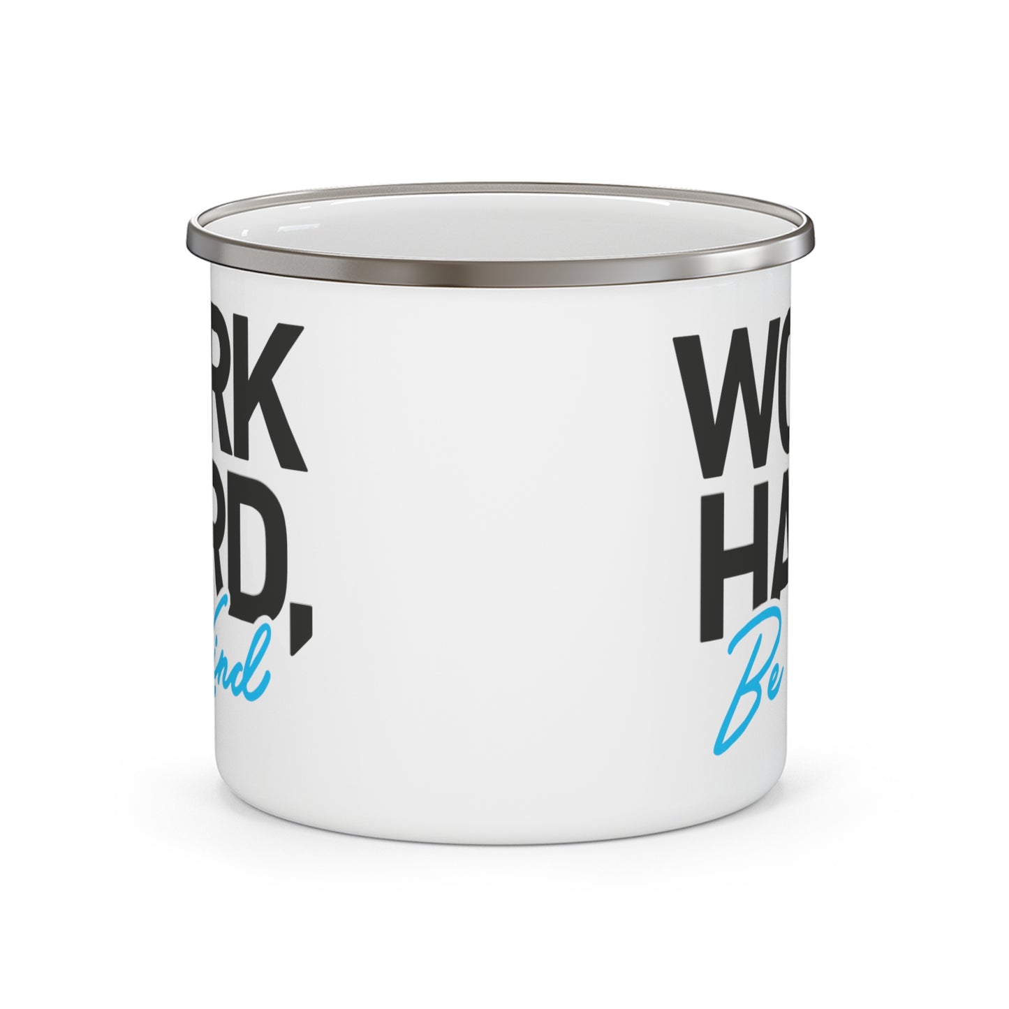 Work Hard Be Kind - 12oz Enamel Camping Mug