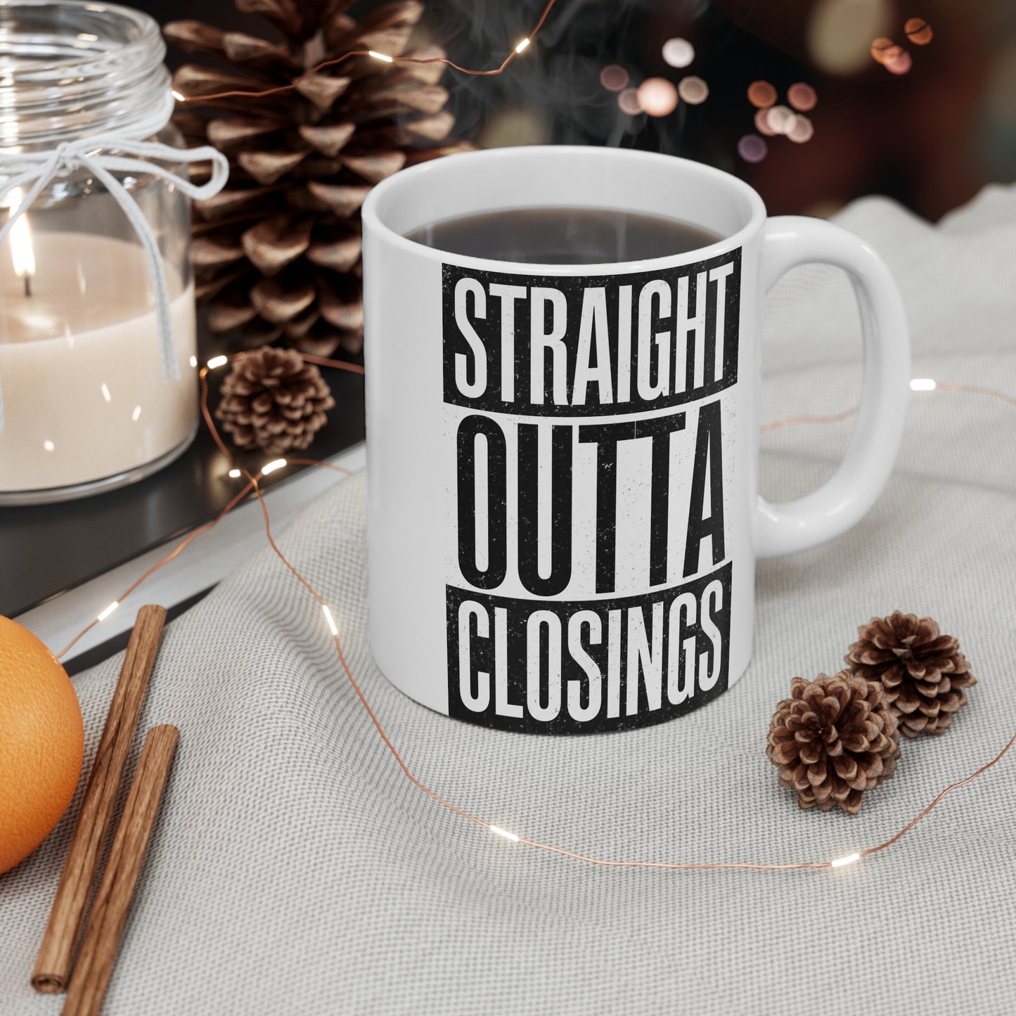 Straight Outta Closings for Realtors 11oz Coffee Mug