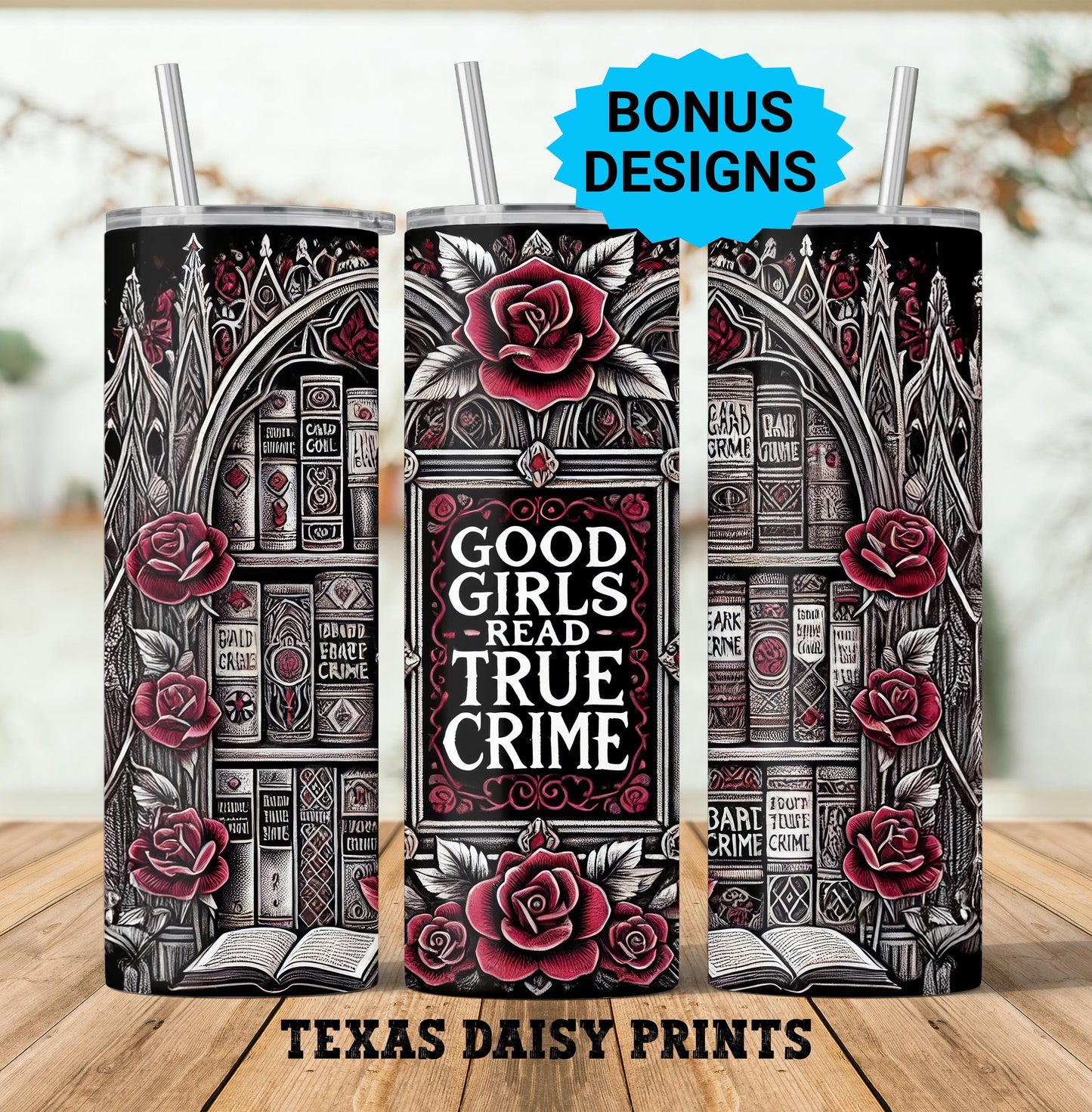 Good Girls Read True Crime BookTok Book Lover 20 oz Skinny Seamless Sublimation Skinny Straight Tumbler Wrap Bundle Digital Download