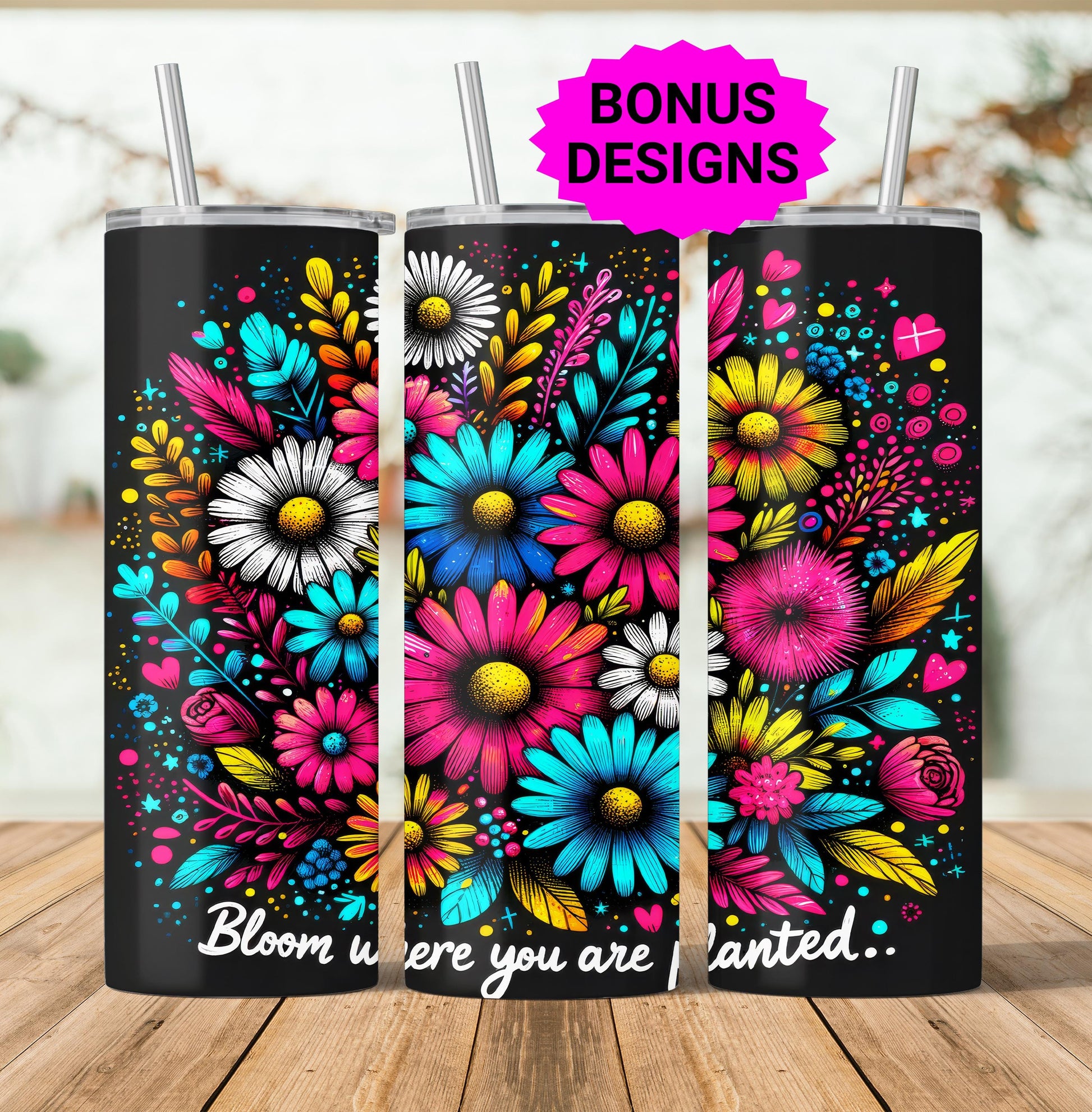 Inspirational Quote 20oz Skinny Tumbler Wrap, Bloom Where You Are Planted Sublimation Design 20 oz skinny Tumbler Png