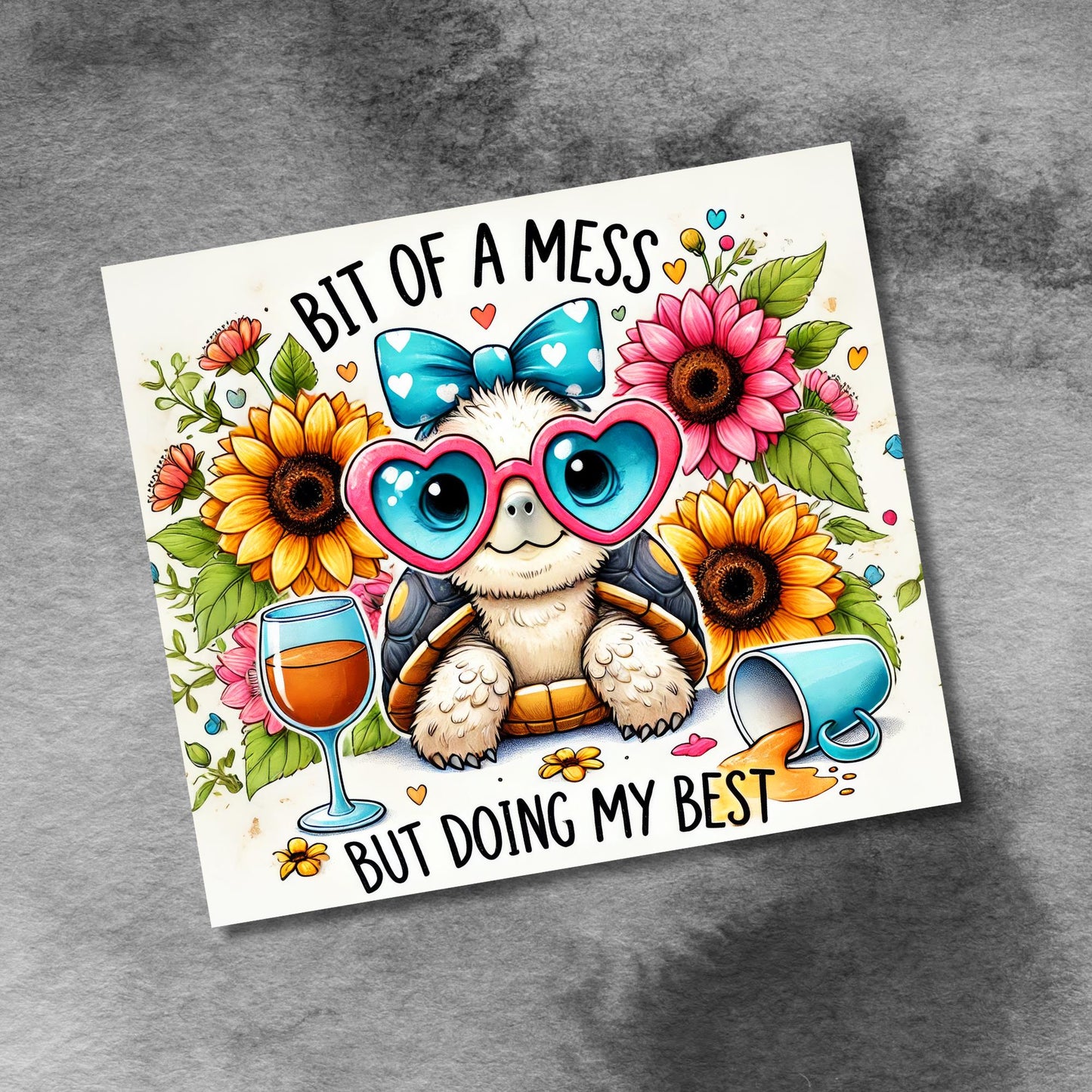 Cute Turtle Bit Of a Mess But Doing My Best Anxiety 20oz Skinny Tumbler Wrap, Seamless Sunflower Sublimation Design PNG