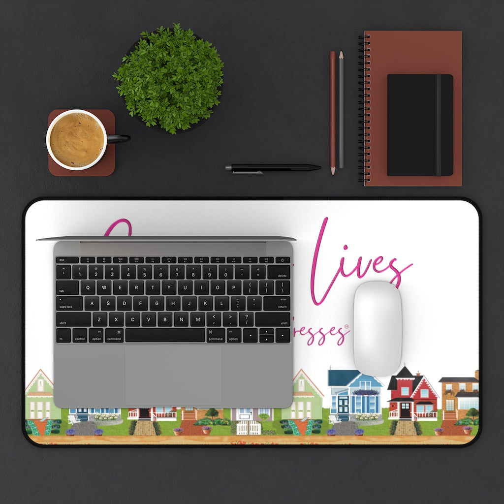 Changing Lives Not Just Addresses Pink on White Stylish Anti Slip Desk Mat in Multiple Sizes