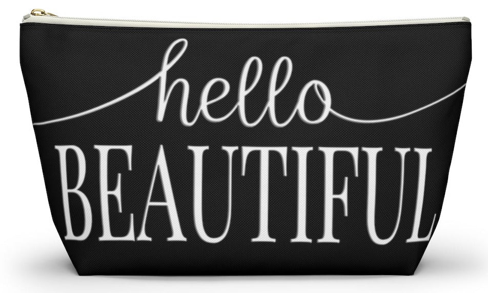 Hello Beautiful Inspirational Affirmations White & Black  - Makeup & Accessory Bag 2 Sizes