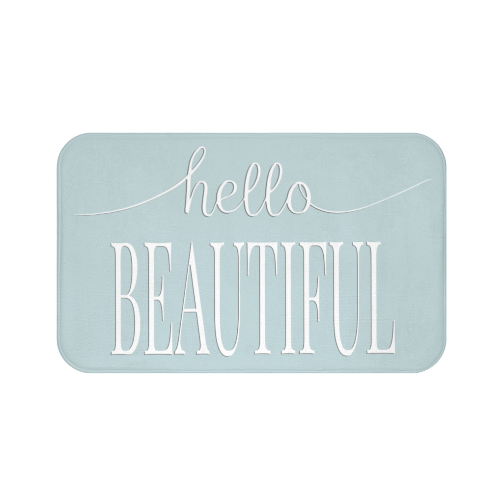 Hello Beautiful, White on Teal Inspirational Affirmations  - Bathroom Non-Slip Mat 2 Sizes